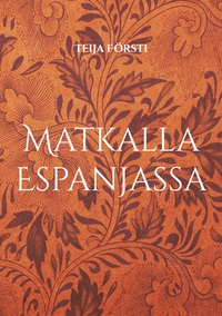 Vorderes Coverbild Matkalla Espanjassa