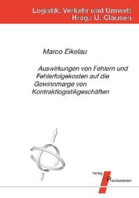 Vorderes Coverbild Auswirkungen von Fehlern und Fehlerfolgekosten auf die Gewinnmarge von Kontraktlogistikgeschäften