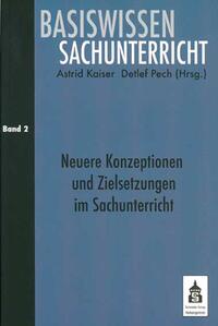 Vorderes Coverbild Neuere Konzeptionen und Zielsetzungen im Sachunterricht