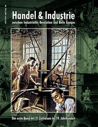 Vorderes Coverbild Handel & Industrie zwischen Industrieller Revolution und Belle Époque
