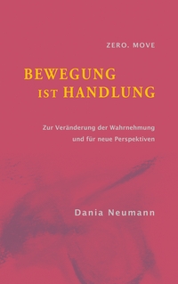Vorderes Coverbild Bewegung ist Handlung
