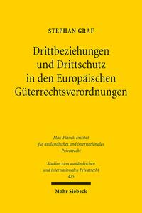 Vorderes Coverbild Drittbeziehungen und Drittschutz in den Europäischen Güterrechtsverordnungen