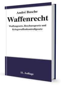 Vorderes Coverbild Waffenrecht - Praxiswissen für Waffenbesitzer, Handel, Verwaltung und Justiz