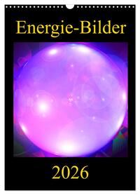 Vorderes Coverbild ENERGIE-BILDER (Wandkalender 2026 DIN A3 hoch), CALVENDO Monatskalender