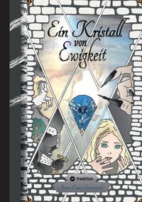Vorderes Coverbild Ein Kristall von Ewigkeit