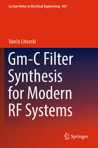 Vorderes Coverbild Gm-C Filter Synthesis for Modern RF Systems