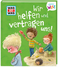 Vorderes Coverbild WAS IST WAS Meine Welt Band 11 Wir helfen und vertragen uns!