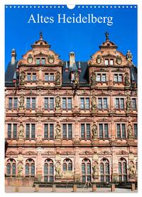 Vorderes Coverbild Altes Heidelberg (Wandkalender 2025 DIN A3 hoch), CALVENDO Monatskalender