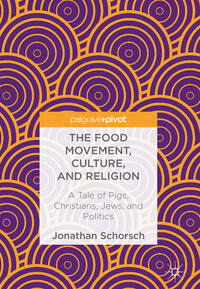 Vorderes Coverbild The Food Movement, Culture, and Religion