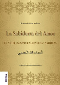 Vorderes Coverbild La Sabiduría del Amor – EL AMOR Y SUS 99 CUALIDADES SANADORAS