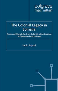 Vorderes Coverbild The Colonial Legacy in Somalia