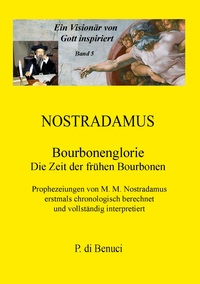 Vorderes Coverbild Ein Visionär von Gott inspiriert - Nostradamus