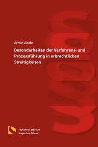 Vorderes Coverbild Besonderheiten der Verfahrens- und Prozessführung in erbrechtlichen Streitigkeiten