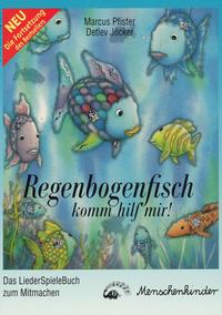 Vorderes Coverbild Regenbogenfisch, komm hilf mir!