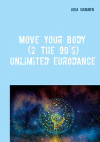 Vorderes Coverbild Move Your Body (2 The 90's)