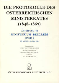 Vorderes Coverbild Die Protokolle des österreichischen Ministerrates 1848?1867. Abteilung VI: Das Ministerium Belcredi, Band 1