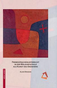 Vorderes Coverbild Fremdsprachenunterricht in der Waldorfschule als Kunst des Erziehens