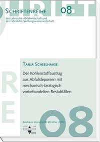 Vorderes Coverbild Der Kohlenstoffaustrag aus Abfalldeponien mit mechanisch-biologisch vorbehandelten Restabfällen