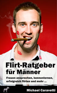 Vorderes Coverbild Flirt-Ratgeber für Männer