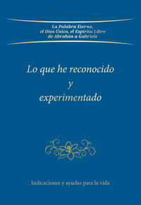 Vorderes Coverbild Lo que he reconocido y experimentado