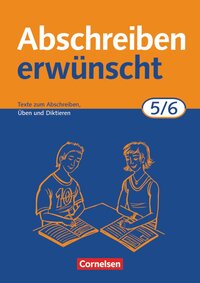 Vorderes Coverbild Abschreiben erwünscht - Aktuelle Ausgabe - 5./6. Schuljahr