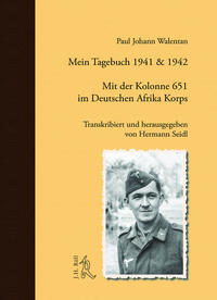 Vorderes Coverbild Mein Tagebuch 1941 & 1942. Mit der Kolonne 651 im Deutschen Afrika Korps