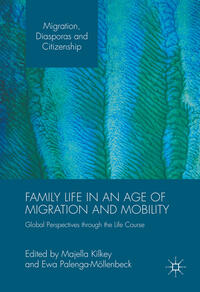 Vorderes Coverbild Family Life in an Age of Migration and Mobility