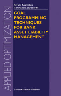Vorderes Coverbild Goal Programming Techniques for Bank Asset Liability Management