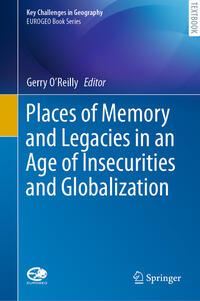 Vorderes Coverbild Places of Memory and Legacies in an Age of Insecurities and Globalization