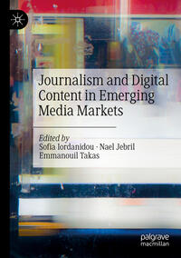 Vorderes Coverbild Journalism and Digital Content in Emerging Media Markets