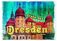 Vorderes Coverbild Grüße aus Dresden (Wandkalender 2025 DIN A2 quer), CALVENDO Monatskalender