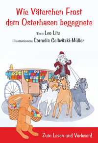 Vorderes Coverbild Wie Väterchen Frost dem Osterhasen begegnete