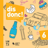 Vorderes Coverbild dis donc! 6 / Hörtexte und Chansons
