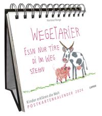 Vorderes Coverbild Wegetarier essn nur Tire di im Weg stehn – Postkartenkalender 2024