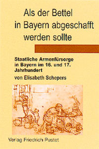 Vorderes Coverbild Als der Bettel in Bayern abgeschafft werden sollte