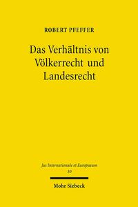 Vorderes Coverbild Das Verhältnis von Völkerrecht und Landesrecht