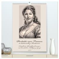 Vorderes Coverbild Porträts von Frauen in historischen Kostümen (hochwertiger Premium Wandkalender 2025 DIN A2 hoch), Kunstdruck in Hochglanz