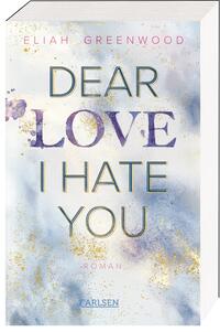 Vorderes Coverbild Easton High 1: Dear Love I Hate You
