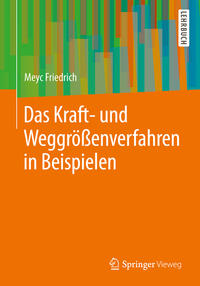 Vorderes Coverbild Das Kraft- und Weggrößenverfahren in Beispielen