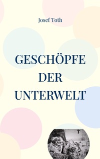 Vorderes Coverbild Geschöpfe der Unterwelt