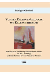 Vorderes Coverbild Von der Erlebnispädagogik zur Erlebnistherapie