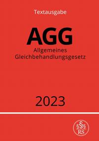 Vorderes Coverbild Allgemeines Gleichbehandlungsgesetz - AGG 2023