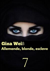 Vorderes Coverbild Allemande, blonde, esclave 7