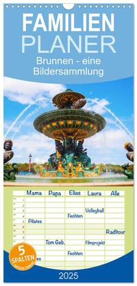 Vorderes Coverbild Familienplaner 2025 - Brunnen - eine Bildersammlung mit 5 Spalten (Wandkalender, 21 x 45 cm) CALVENDO