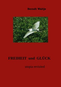 Vorderes Coverbild Freiheit und Glück