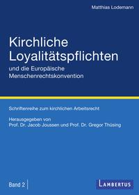Vorderes Coverbild Kirchliche Loyalitätspflichten und die Europäische Menschenrechtskonvention