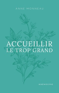 Vorderes Coverbild Accueillir le trop grand