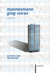 Vorderes Coverbild Mannesmann ging voran. Aufstieg und Übernahme.