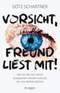 Vorderes Coverbild Vorsicht, Freund liest mit!