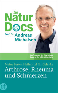 Vorderes Coverbild Die Natur-Docs – Meine besten Heilmittel für Gelenke. Arthrose, Rheuma und Schmerzen